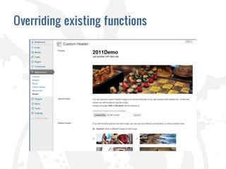 Overriding existing functions
 
