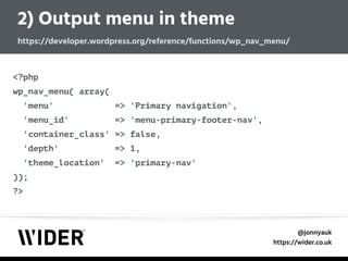 @jonnyauk
https://wider.co.uk
<?php 
wp_nav_menu( array( 
'menu' => 'Primary navigation', 
'menu_id' => 'menu-primary-footer-nav', 
'container_class' => false, 
'depth' => 1, 
'theme_location' => 'primary-nav' 
)); 
?>
2) Output menu in theme 
https://developer.wordpress.org/reference/functions/wp_nav_menu/
 