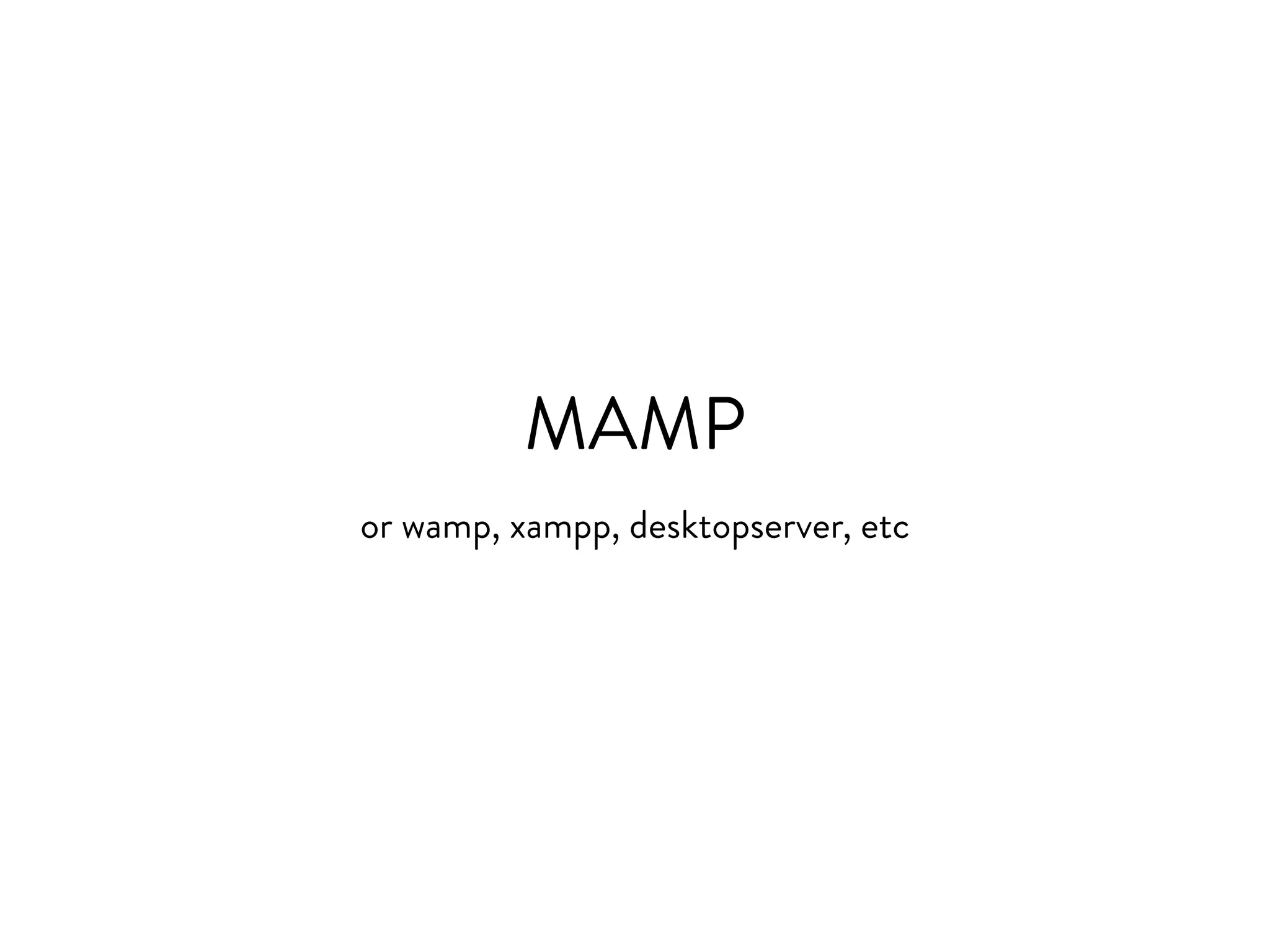 Using MAMP
• Download and install the software 
- https://www.mamp.info/en/downloads/
• Setup your document root  
- where your sites will be stored
• Start the Mamp Server, create database
• Install WordPress, connect database
• Profit $$$$
https://codex.wordpress.org/Installing_WordPress_Locally_on_Your_Mac_With_MAMP
 