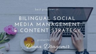 Best Practices in Bilingual Social Media Management and Content Strategy