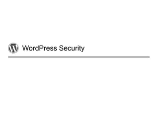 WordPress Security
 