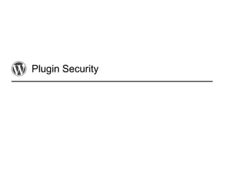Plugin Security
 