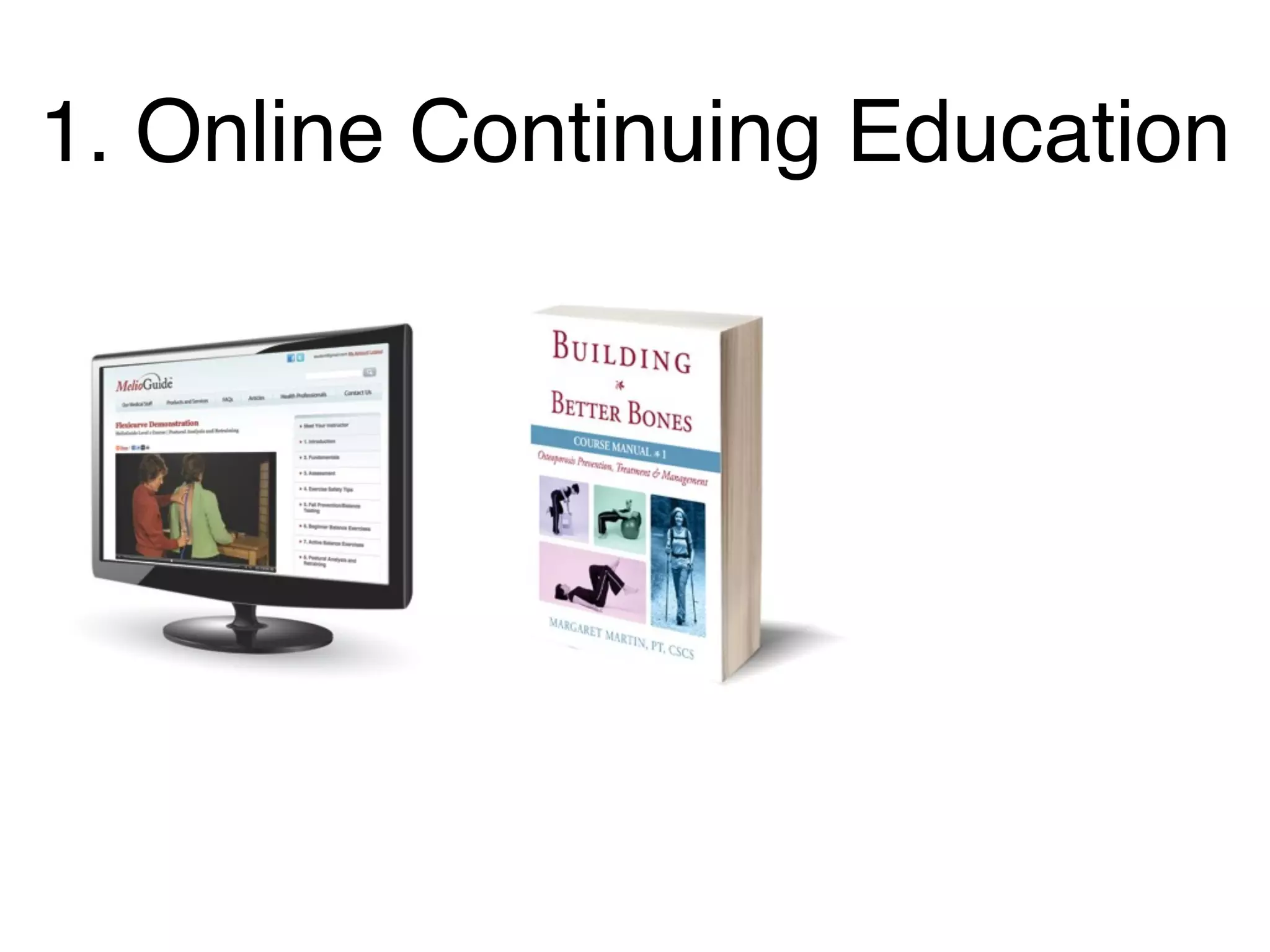 1. Online Continuing Education
 