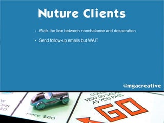 • Walk the line between nonchalance and desperation
• Send follow-up emails but WAIT
 