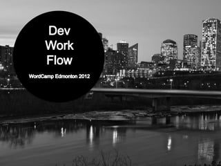 Dev Work Flow