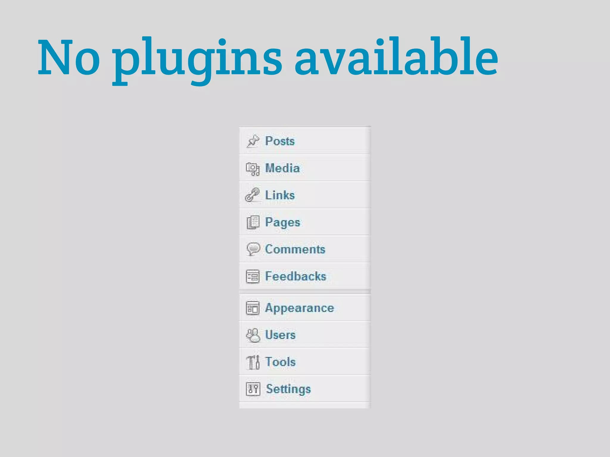No plugins available
 