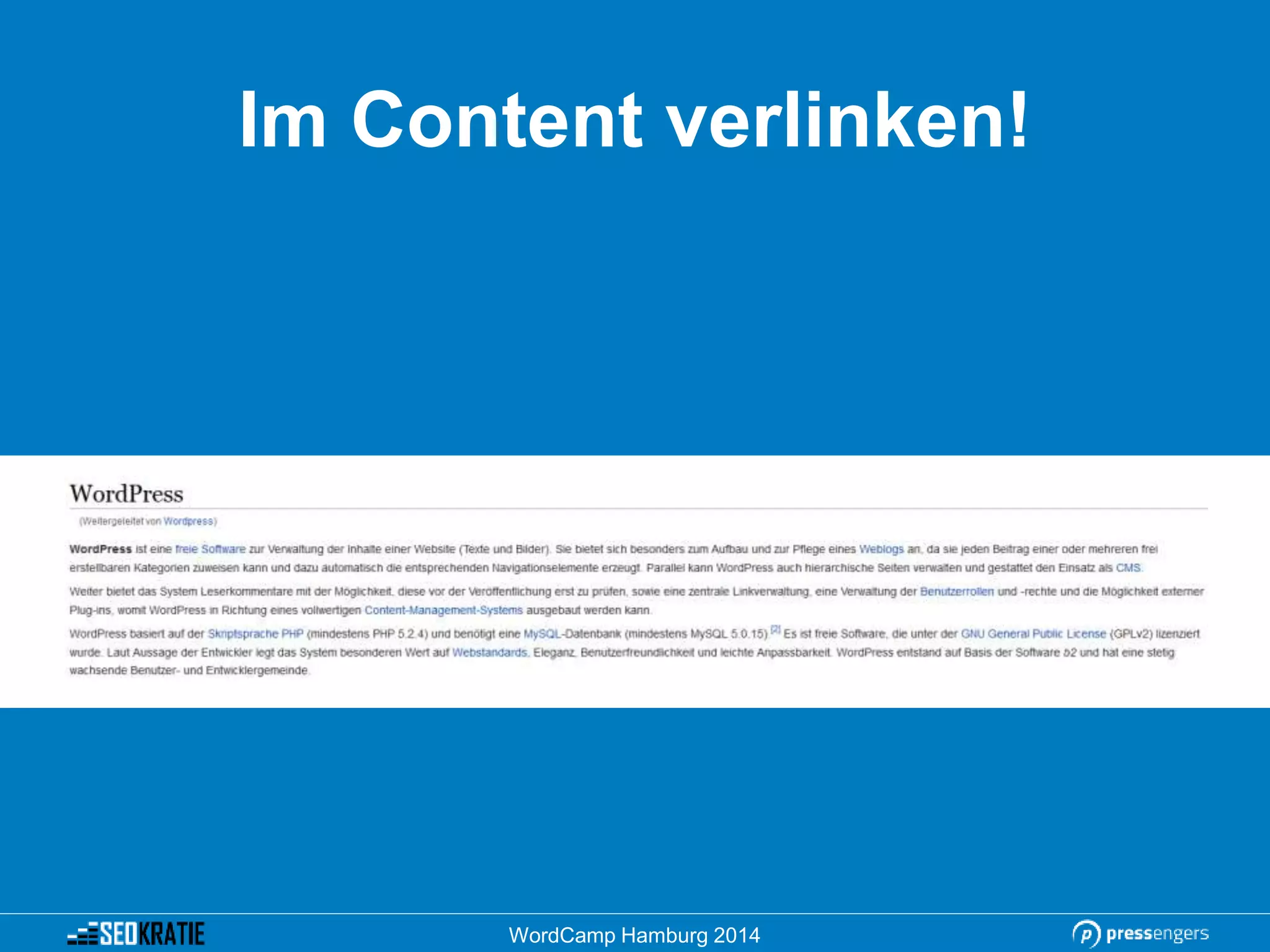 Im Content verlinken!
WordCamp Hamburg 2014
 