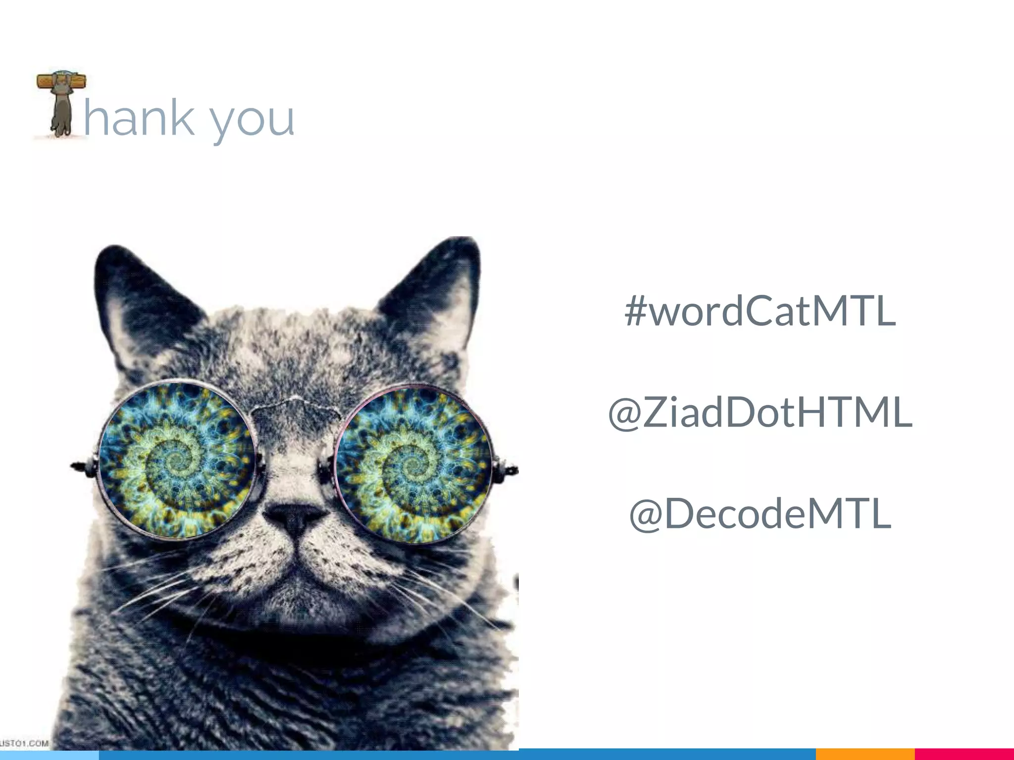 #wordCatMTL @ZiadDotHTML @DecodeMTL hank you 