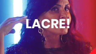 LACRE!
 