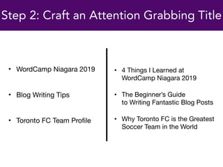 WordCamp Niagara 2019 - How to Write SEO-Friendly Blog Posts and Get Them Ranking Slide 9