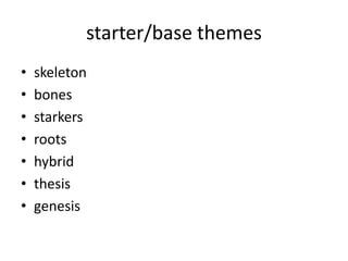 child theme
/********************************************************
Theme Name: Whim
Theme URI: http://whimapp.com
Description: A custom theme for Whim based on the Bones starter
theme
Author: Derek Christensen
Author URI: http://www.media-spine.com
Version: 1.0
Tags: html5, framework, css3, development
Template: bones
********************************************************/
 