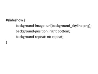 <div id="content" class="clearfix">
       <div id="slideshow" class="clearfix">
              <div id="iphone" class="clearfix">
              </div> <!-- end #iphone -->
              <div id="text" class="clearfix">
              </div><!-- end #text -->
              <div id="download" class="clearfix">
              </div> <!-- end #download -->
       </div> <!-- end #slideshow -->
</div> <!-- end #content -->
 