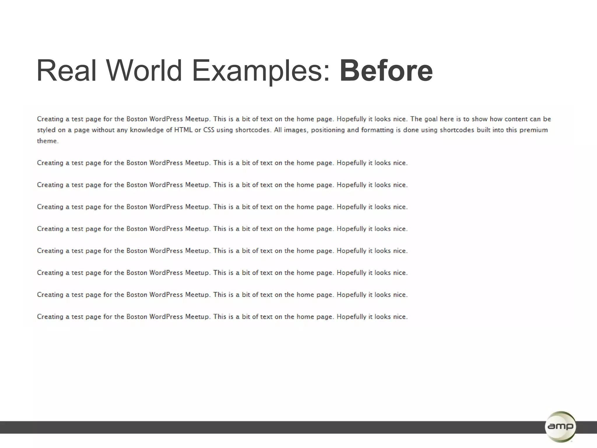 Real World Examples: Before
 