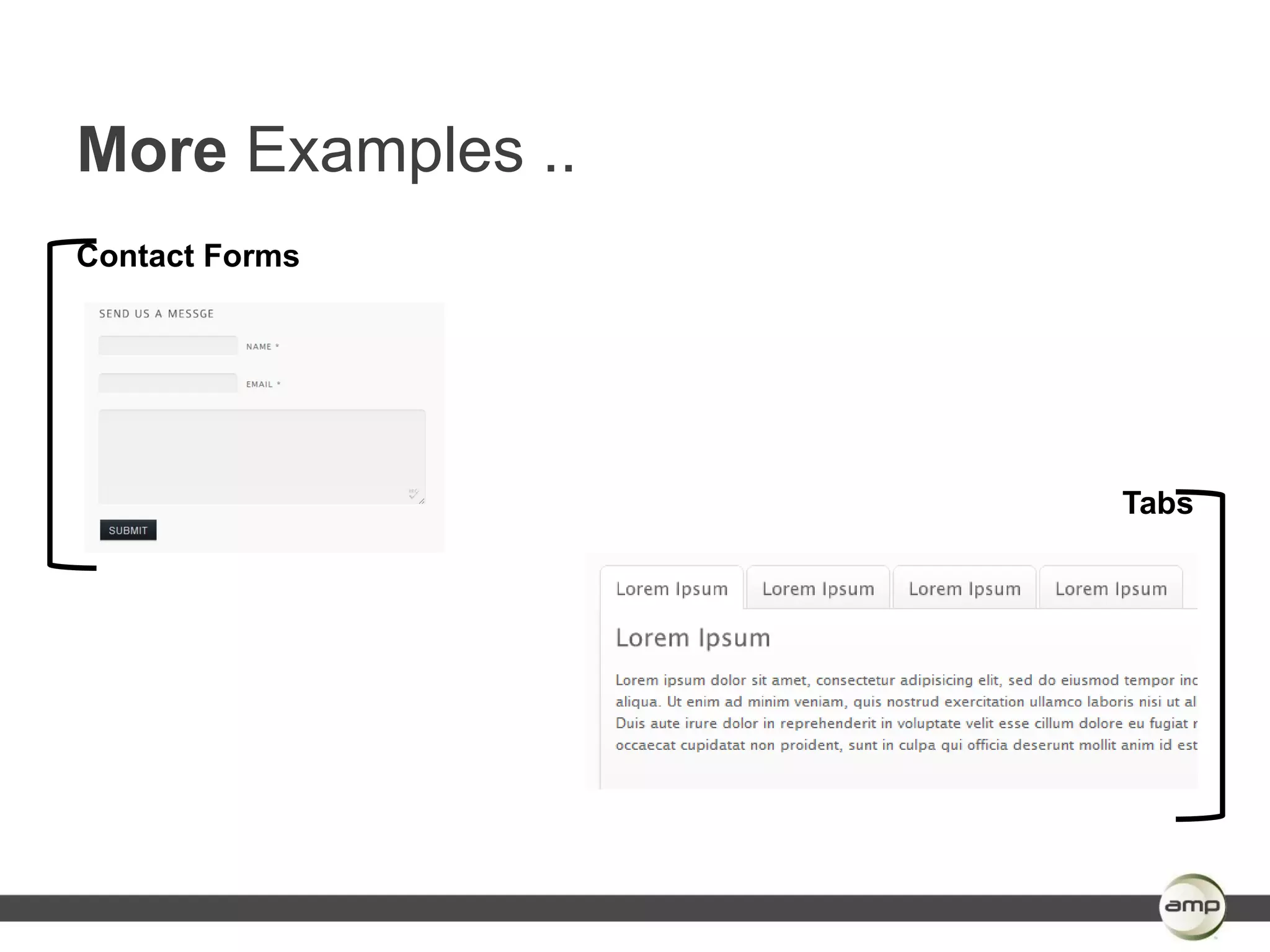 More Examples ..
Contact Forms




                   Tabs
 