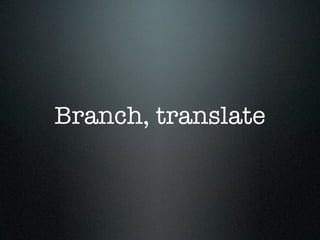 Branch, translate
 