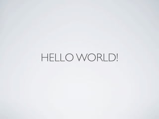 HELLO WORLD!
 