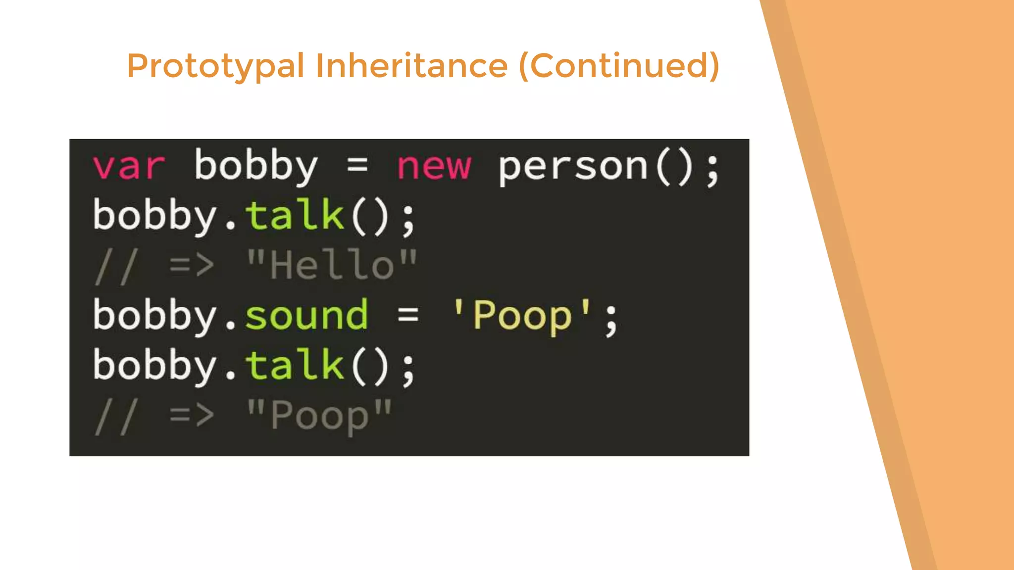 Prototypal Inheritance (Continued) 