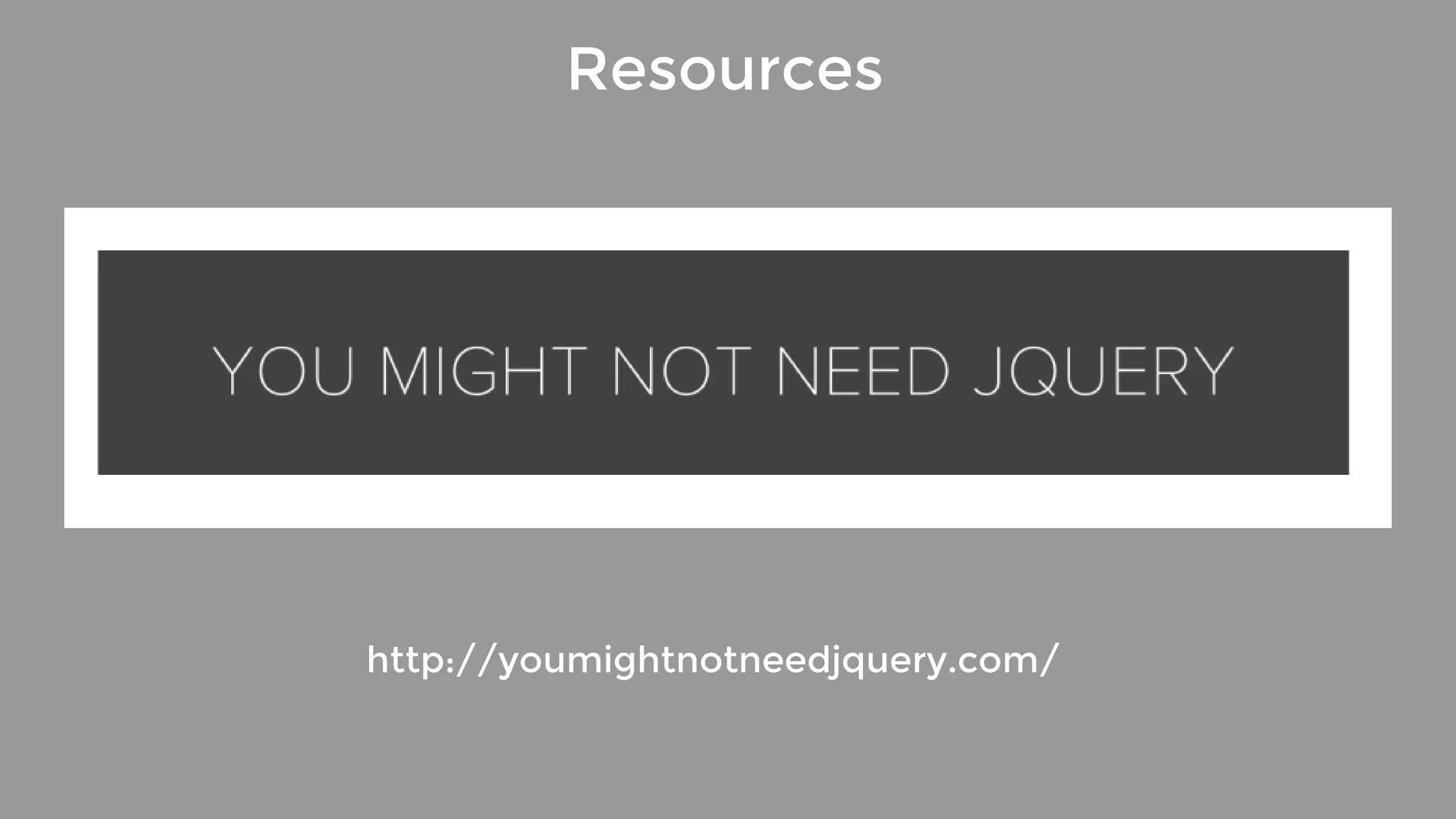 Resources http://youmightnotneedjquery.com/ 