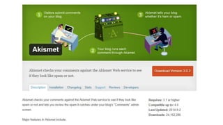 Akismet – Spam Blocker 
 