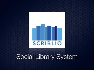 Social Library System
 