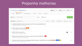 Proponha melhorias
 