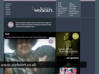 www.weheart.co.uk
 