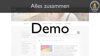 Alles zusammen
Demo
 