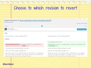 @kerchmcc
Choose to which revision to revert
 