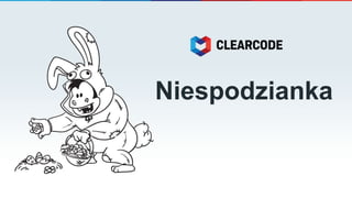 Niespodzianka
 
