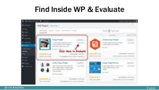 #wcoc@christinahills
Find Inside WP & Evaluate
 