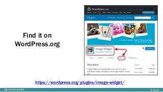 #wcoc@christinahills
Find it on
WordPress.org
https://wordpress.org/plugins/image-widget/
 