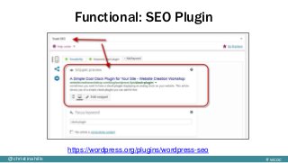 #wcoc@christinahills
Functional: SEO Plugin
https://wordpress.org/plugins/wordpress-seo
 
