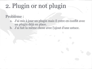 “Fatal error: Cannot redeclare test()
(previously declared in old_plugin/index.php)
 in new_plugin/index.php(35) : on line...