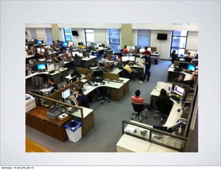 domingo, 14 de julho de 13
 