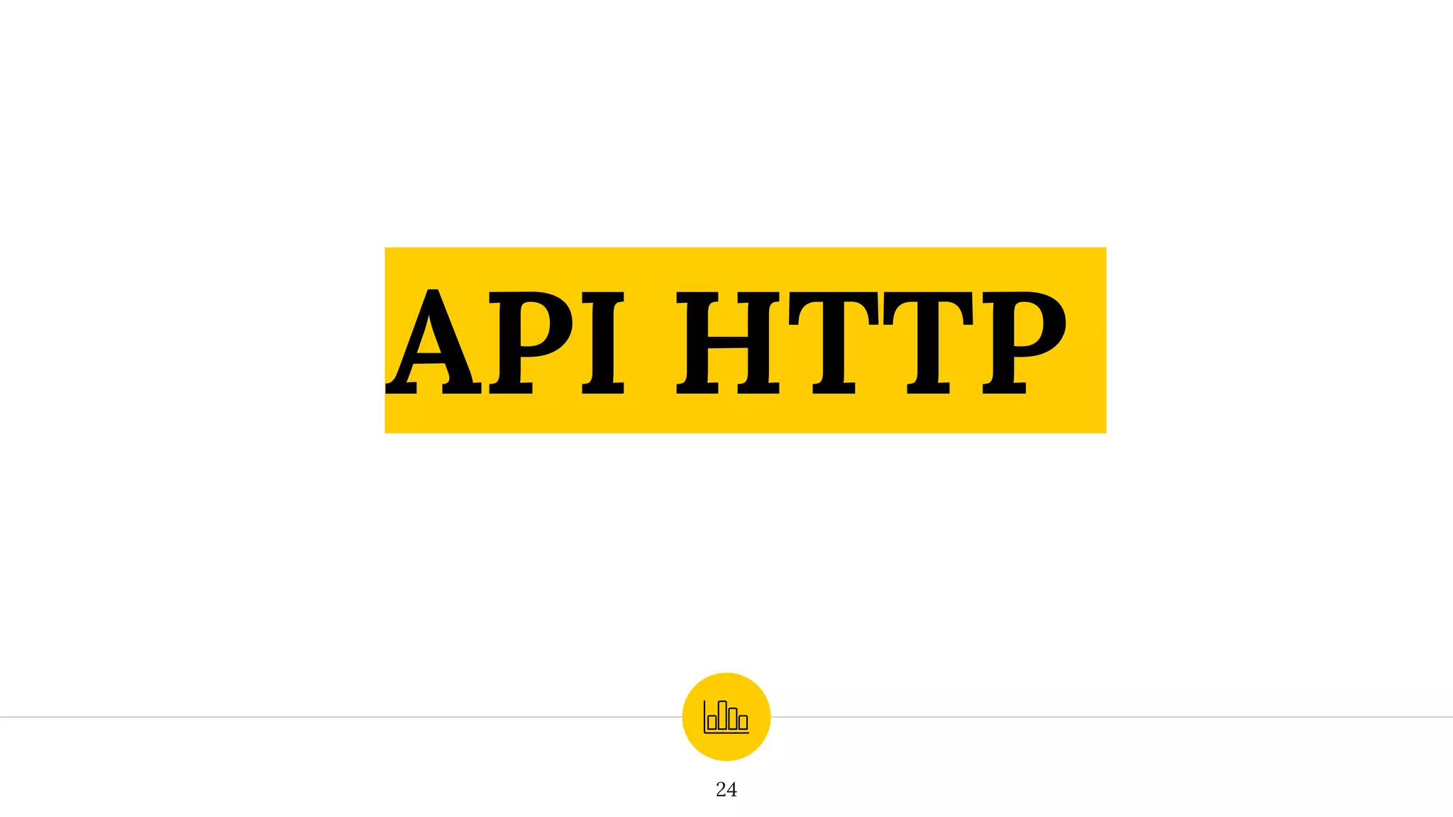 API HTTP
24
 