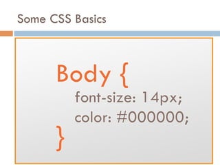 Some CSS Basics
 