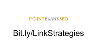 Bit.ly/LinkStrategies
 