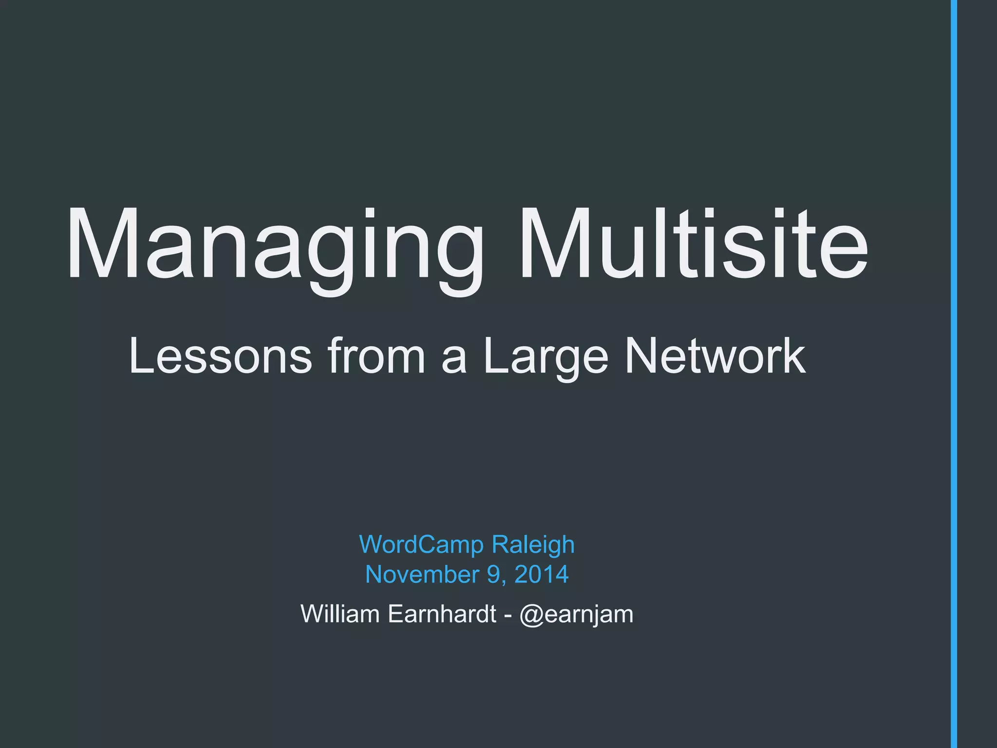 Managing multisite lessons from a large network ppt