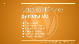 ● Vulnérabilités
● Statistiques récentes
● Citations marquantes
● Malwares d’avant
● Malwares de maintenant
● Vos sites We...