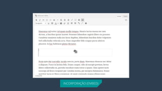 INCORPORAÇÃO (EMBED)  