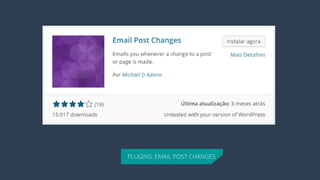 PLUGINS: EMAIL POST CHANGES  