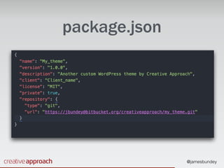 @jamesbundey
package.json
 