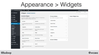 @bobwp @wcsea
Appearance > Widgets
 