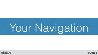 @bobwp @wcsea
Your Navigation
 