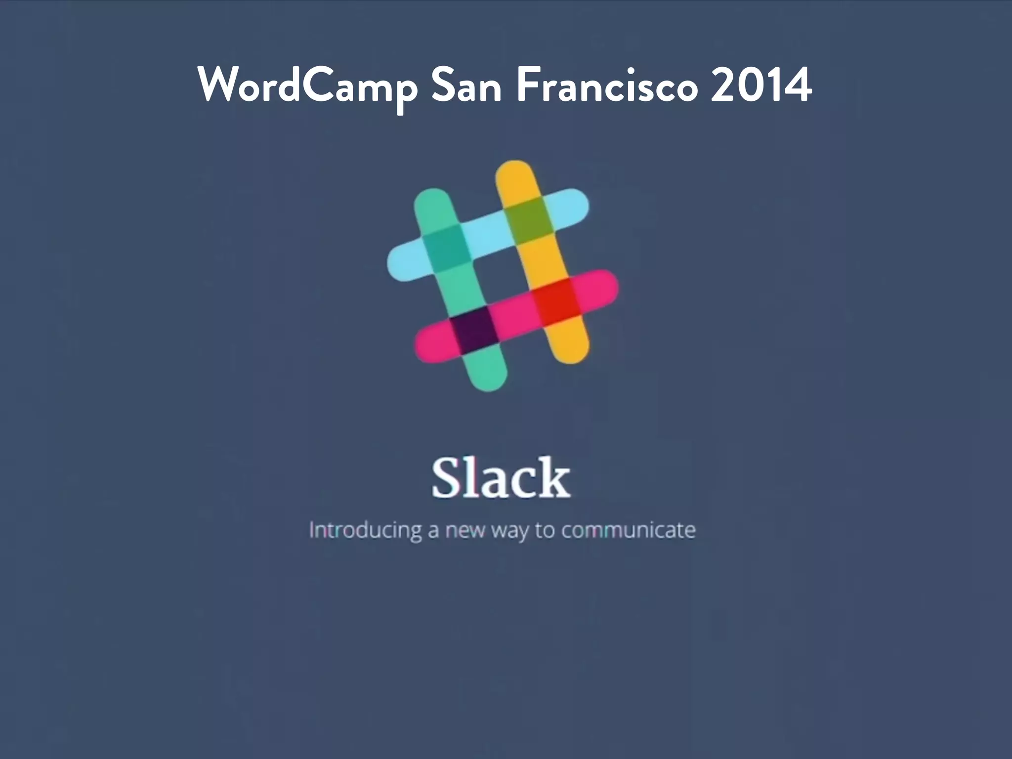 WordCamp San Francisco 2014 
 