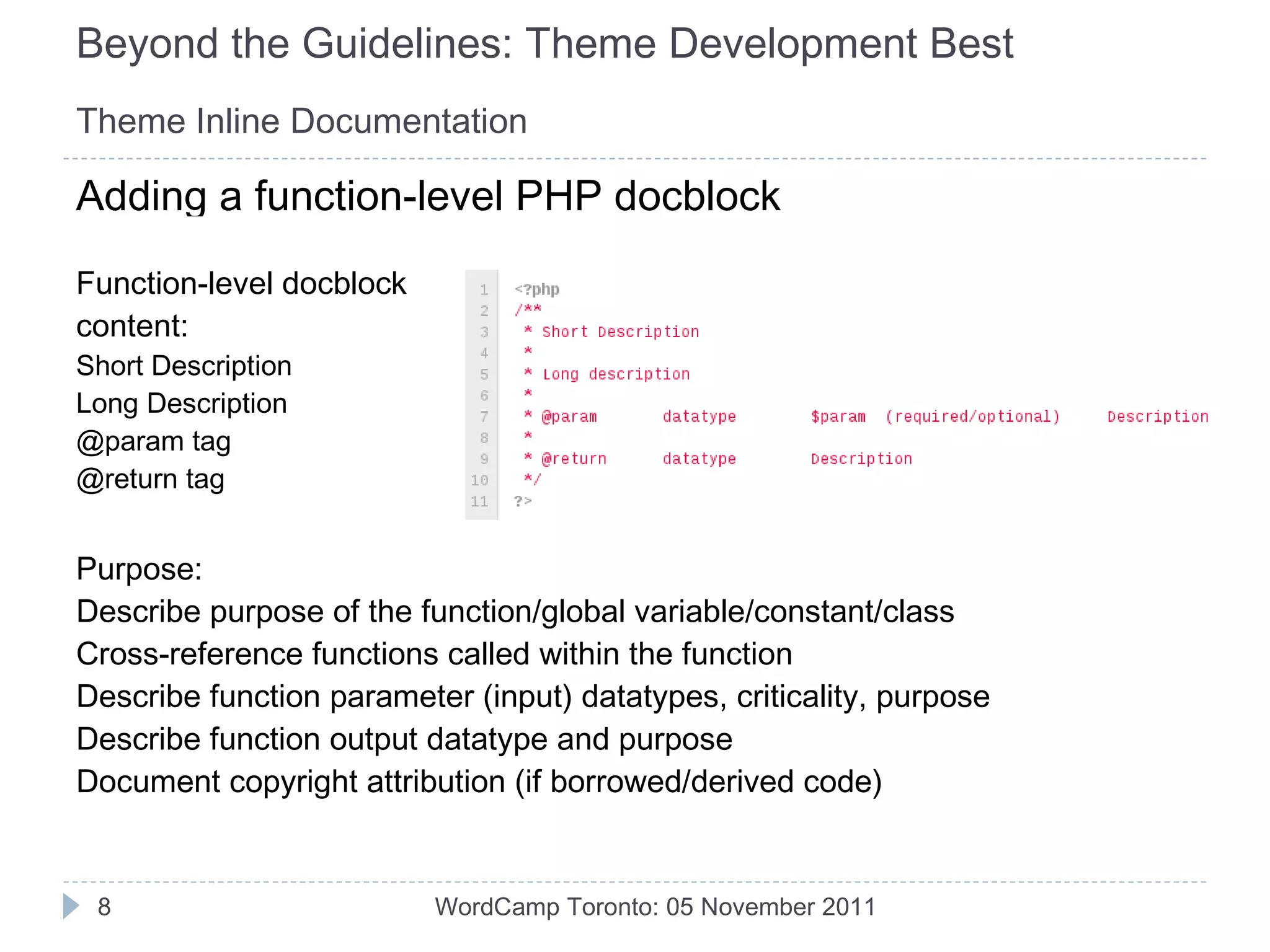 Tags Page-level docblocks:  All template files 