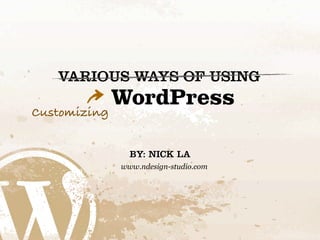 Various Ways of Using WordPress