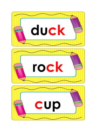 duck
cup
rock
 