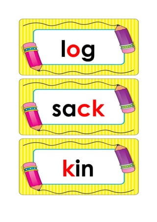 log
kin
sack
 