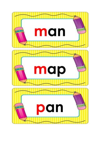 man
pan
map
 